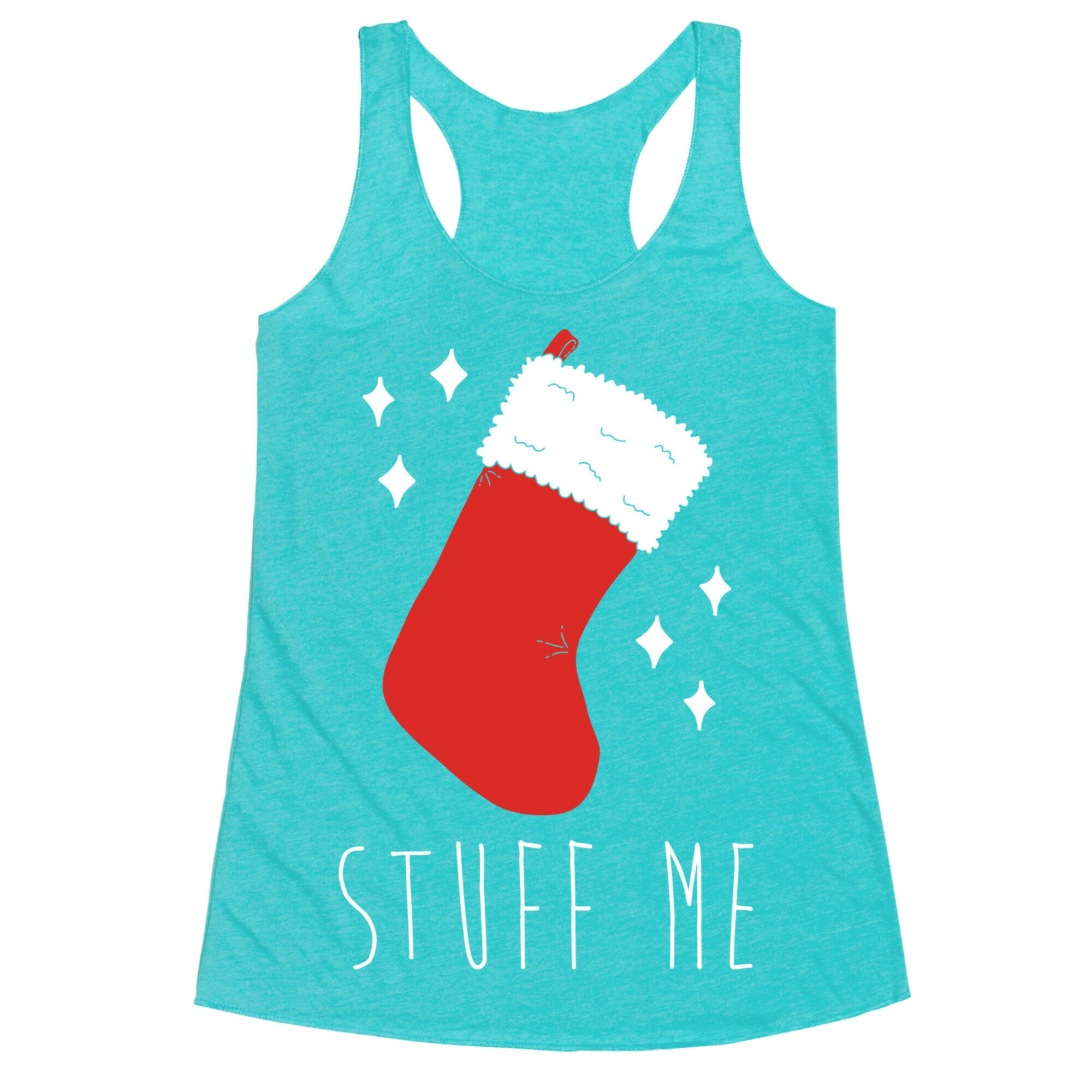 Stuff Me (Stocking) Racerback Tank